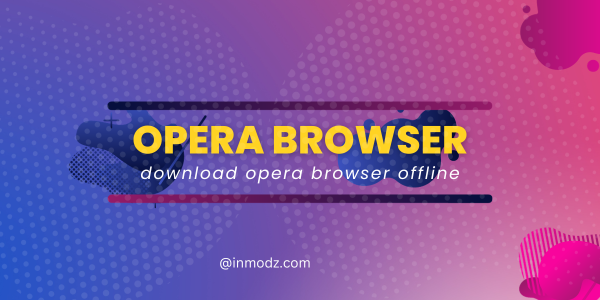 Download Opera Browser Offline